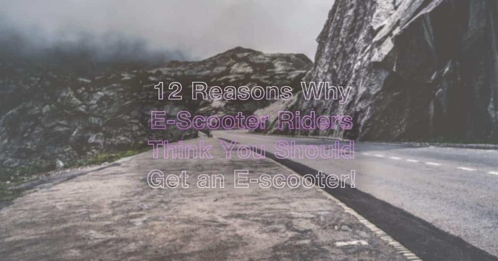 12-reason-why-e-scooter-users-want-you-to-scoot2